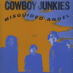 Cowboy Junkies : Misguided Angel